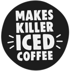 MAKES KILLER ICED COFFEE